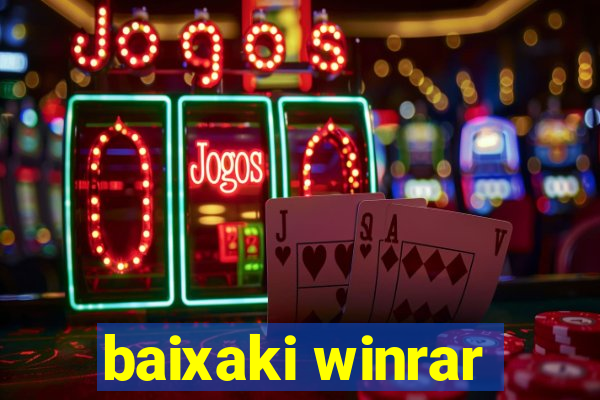 baixaki winrar